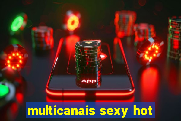 multicanais sexy hot